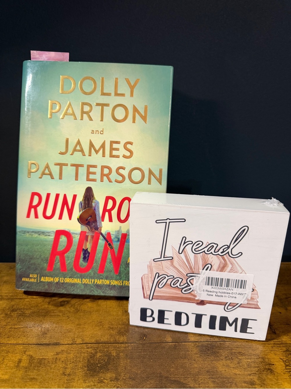 Run Rose Run by Dolly Parton & James Patterson including Boxed Sign.